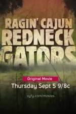 Watch Ragin Cajun Redneck Gators Gomovies
