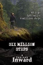 Watch Six Million Steps: A Journey Inward Gomovies