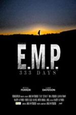 Watch E.M.P. 333 Days Gomovies