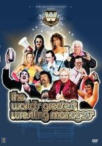 Watch The World\'s Greatest Wrestling Managers Gomovies