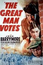Watch The Great Man Votes Gomovies