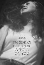 Watch I'm Sorry If I Took a Toll on You Gomovies