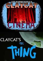 Watch Claycat's the Thing (Short 2012) Gomovies