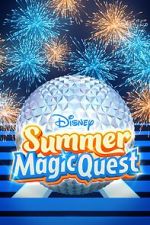 Watch Disney Summer Magic Quest (TV Special 2022) Gomovies