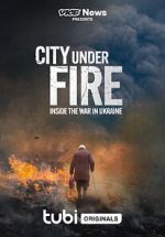 Watch Vice News Presents - City Under Fire: Inside the War in Ukraine Gomovies