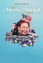 Watch The Martha Mitchell Effect (Short 2022) Gomovies
