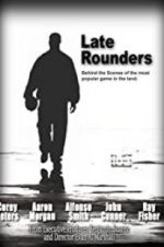 Watch Late Rounders Gomovies