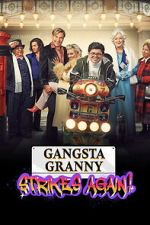 Watch Gangsta Granny Strikes Again Gomovies