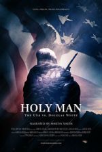 Watch Holy Man: The USA vs Douglas White Gomovies