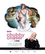 Watch Chubby Chaser Gomovies