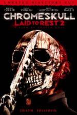 Watch Chromeskull: Laid to Rest 2 Gomovies