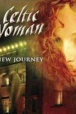Watch Celtic Woman -  New Journey Live at Slane Castle Gomovies