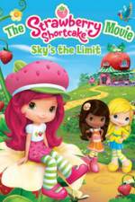 Watch The Strawberry Shortcake Movie: Sky's the Limit Gomovies