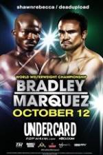 Watch Timothy Bradley vs Juan Manuel Marquez Undercard Gomovies