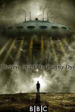 Watch I Believe in UFOs: Danny Dyer Gomovies