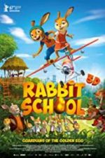 Watch Rabbit School - Guardians of the Golden Egg Gomovies