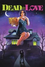 Watch Dead in Love Gomovies