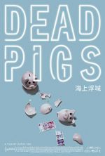 Watch Dead Pigs Gomovies