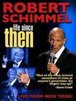 Watch Robert Schimmel: Life Since Then (TV Special 2009) Gomovies