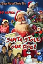 Watch Santa Stole Our Dog: A Merry Doggone Christmas! Gomovies