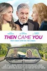 Watch Then Came You Gomovies