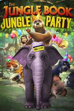 Watch The Jungle Book Jungle Party Gomovies