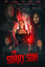 Watch I\'m Sorry Son Gomovies