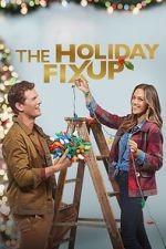 Watch The Holiday Fix Up Gomovies