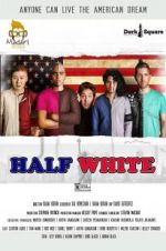 Watch Half White Gomovies