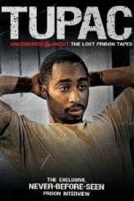 Watch Tupac Uncensored and Uncut: The Lost Prison Tapes Gomovies