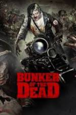 Watch Bunker of the Dead Gomovies
