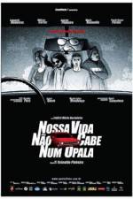 Watch Nossa Vida No Cabe Num Opala Gomovies