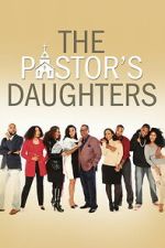 Watch The Pastor\'s Daughters Gomovies