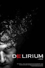 Watch Delirium Gomovies