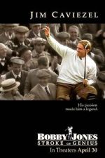 Watch Bobby Jones: Stroke of Genius Gomovies
