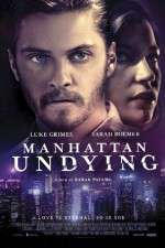 Watch Manhattan Undying Gomovies