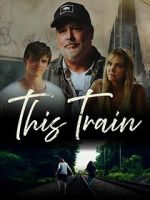 Watch This Train Gomovies