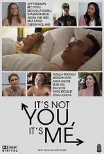 Watch It\'s Not You, It\'s Me Gomovies