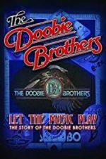 Watch The Doobie Brothers: Let the Music Play Gomovies