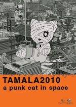 Watch Tamala 2010: A Punk Cat in Space Gomovies