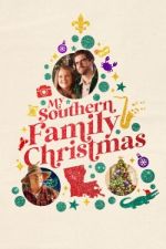 Watch My Southern Family Christmas Gomovies
