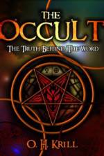 Watch The Occult The Truth Behind the Word Gomovies