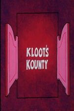 Watch Kloot\'s Kounty Gomovies