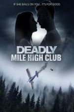 Watch Deadly Mile High Club Gomovies