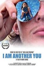 Watch I Am Another You Gomovies