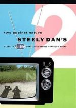 Watch Steely Dan\'s Two Against Nature Gomovies