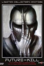 Watch Future-Kill Gomovies