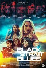 Watch Black Strait Blues Gomovies
