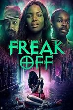 Watch Freak Off Gomovies