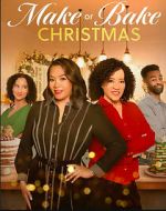 Watch Make or Bake Christmas Gomovies